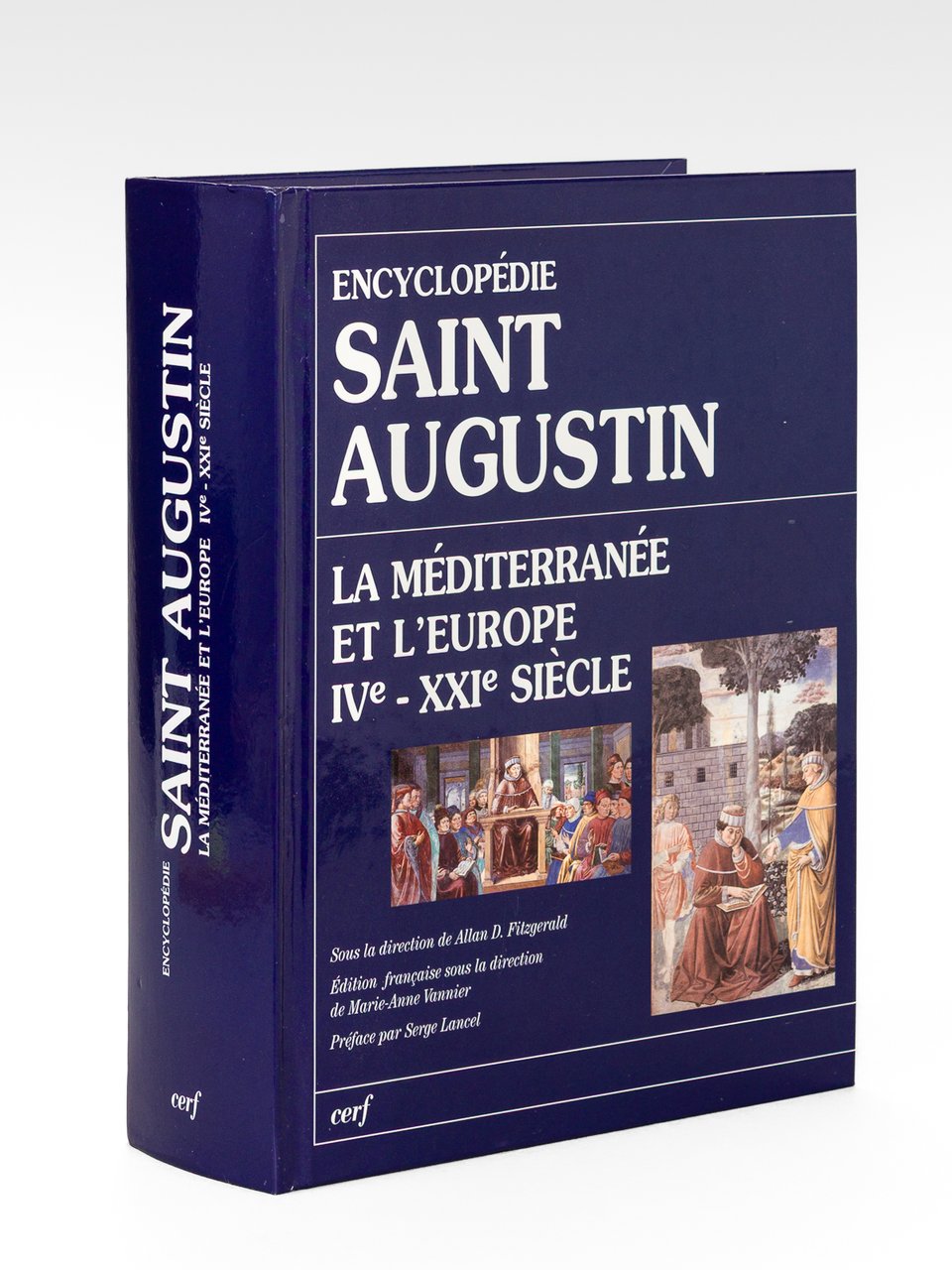 Encyclopédie saint Augustin. La Méditerranée et l'Europe IVe - XXIe …