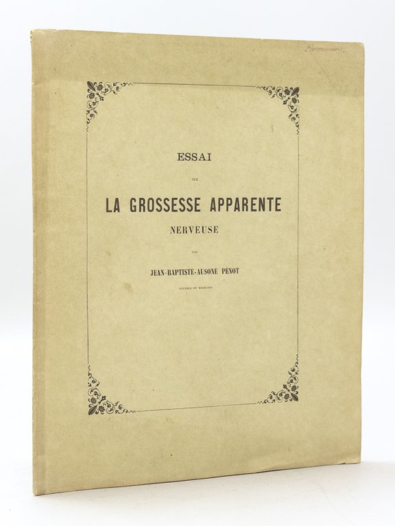 Essai sur la Grossesse apparente nerveuse [ Edition originale - …