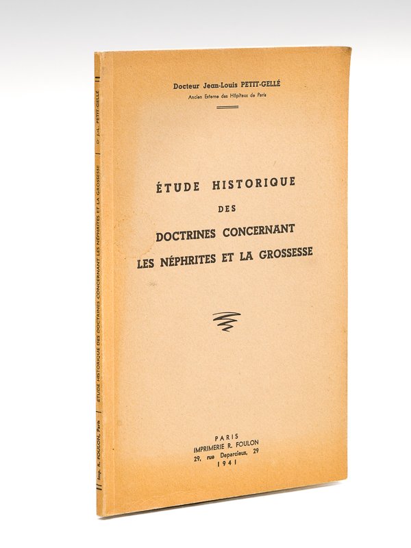 Etude historique des doctrines concernant les néphrites et la grossesse …