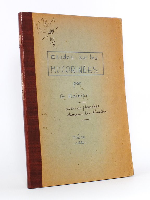 Etude sur les Mucorinées. Thèse présentée et soutenue à l'Ecole …