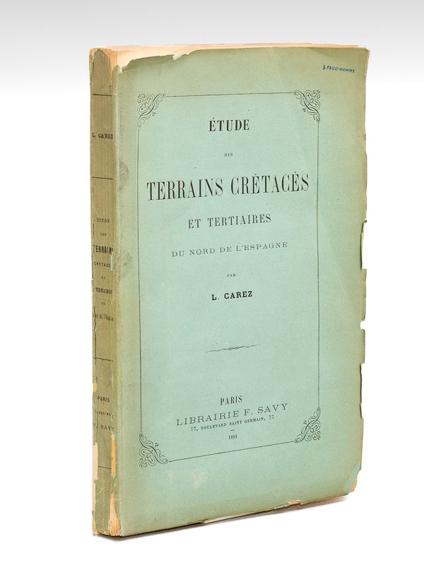 Etudes des Terrains Crétacés et Tertiaires du Nord de l'Espagne …