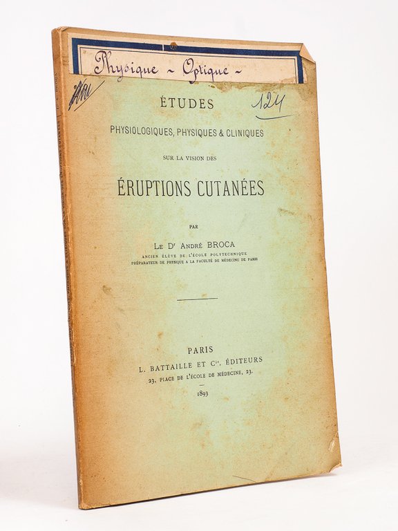 Etudes physiologiques, physiques & cliniques sur la vision des éruptions …