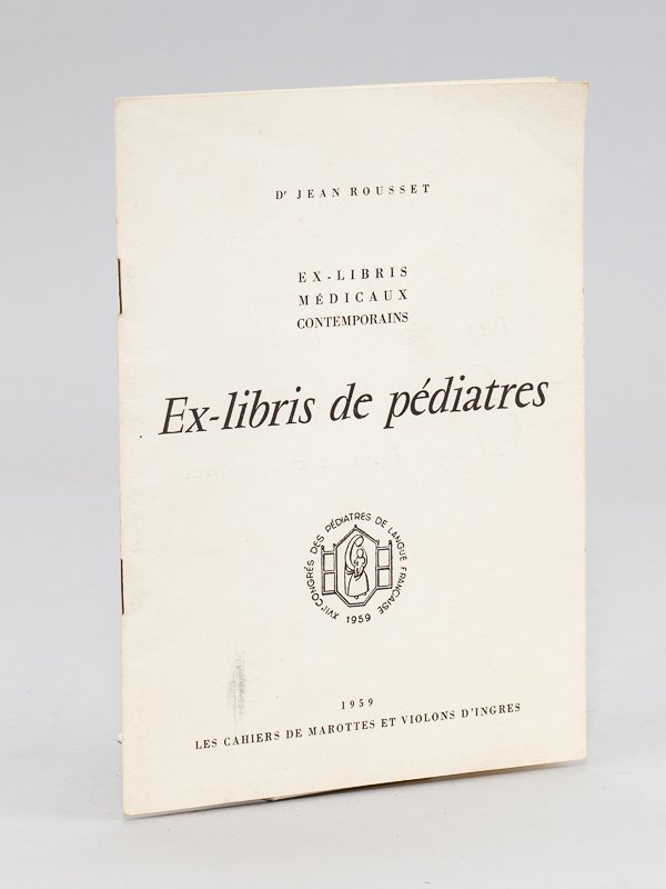 Ex-libris de pédiatres (ex-libris médicaux contemporains)