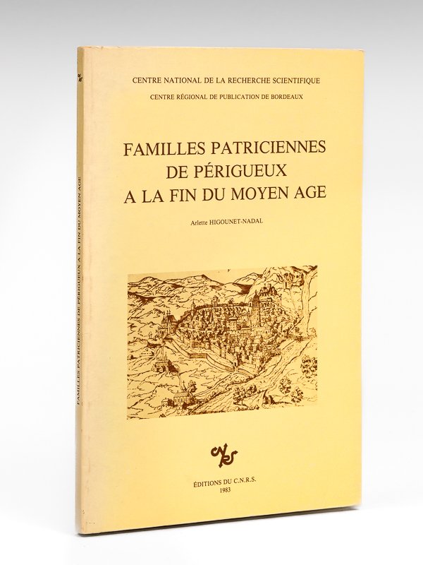 Familles patriciennes de Périgueux à la fin du Moyen-Age