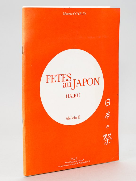 Fêtes au Japon. Haiku. (de loin 1) [ exemplaire dédicacé …