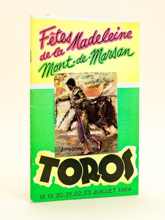 Fêtes de la Madeleine. Mont-de-Marsan. Toros 18, 19, 20, 21, …