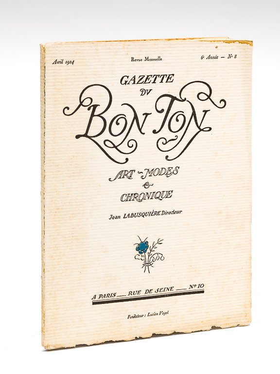 Gazette du Bon Ton. Art - Modes & Chronique. Avril …