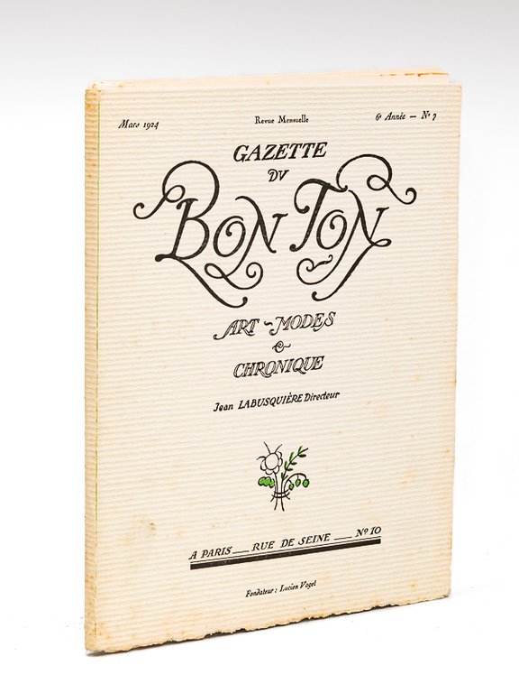 Gazette du Bon Ton. Art - Modes & Chronique. Mars …
