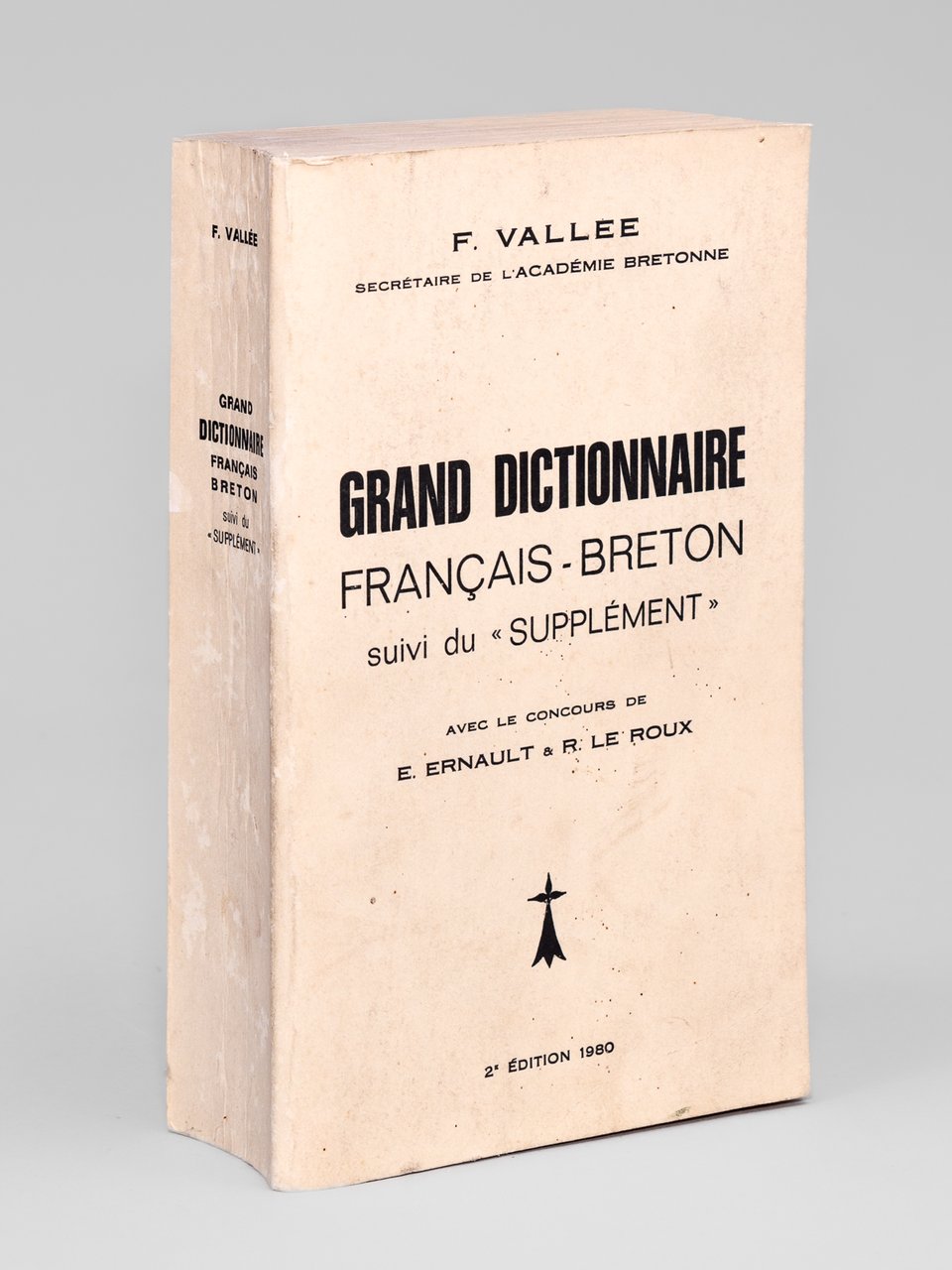Grand Dictionnaire Français-Breton , avec le concours de E. Ernault …