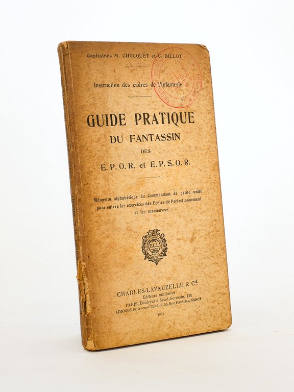 Guide pratique du fantassin des E. P. O. R. et …