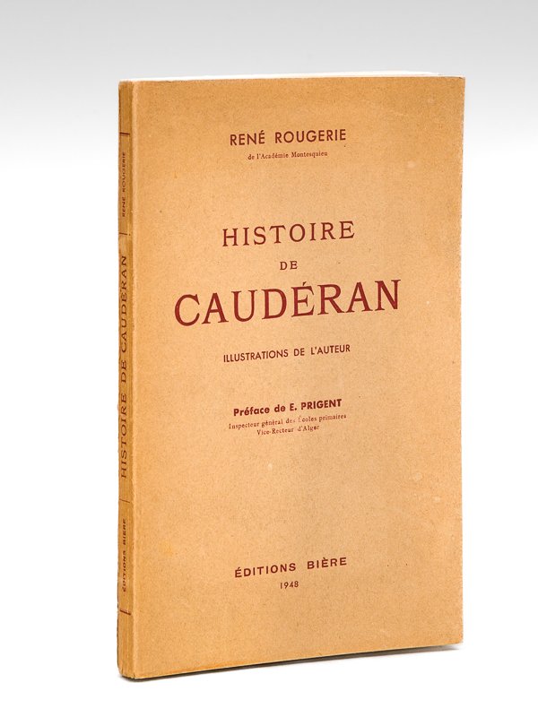 Histoire de Caudéran. [ Edition originale ]