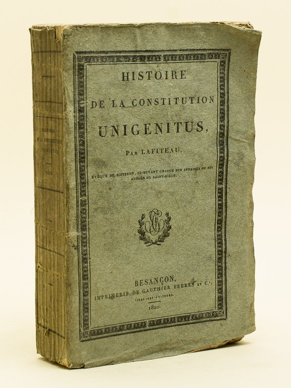 Histoire de la Constitution Unigenitus.