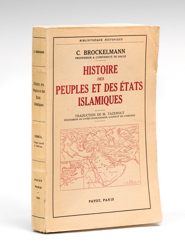 Histoire des Peuples et des Etats Islamiques depuis les origines …