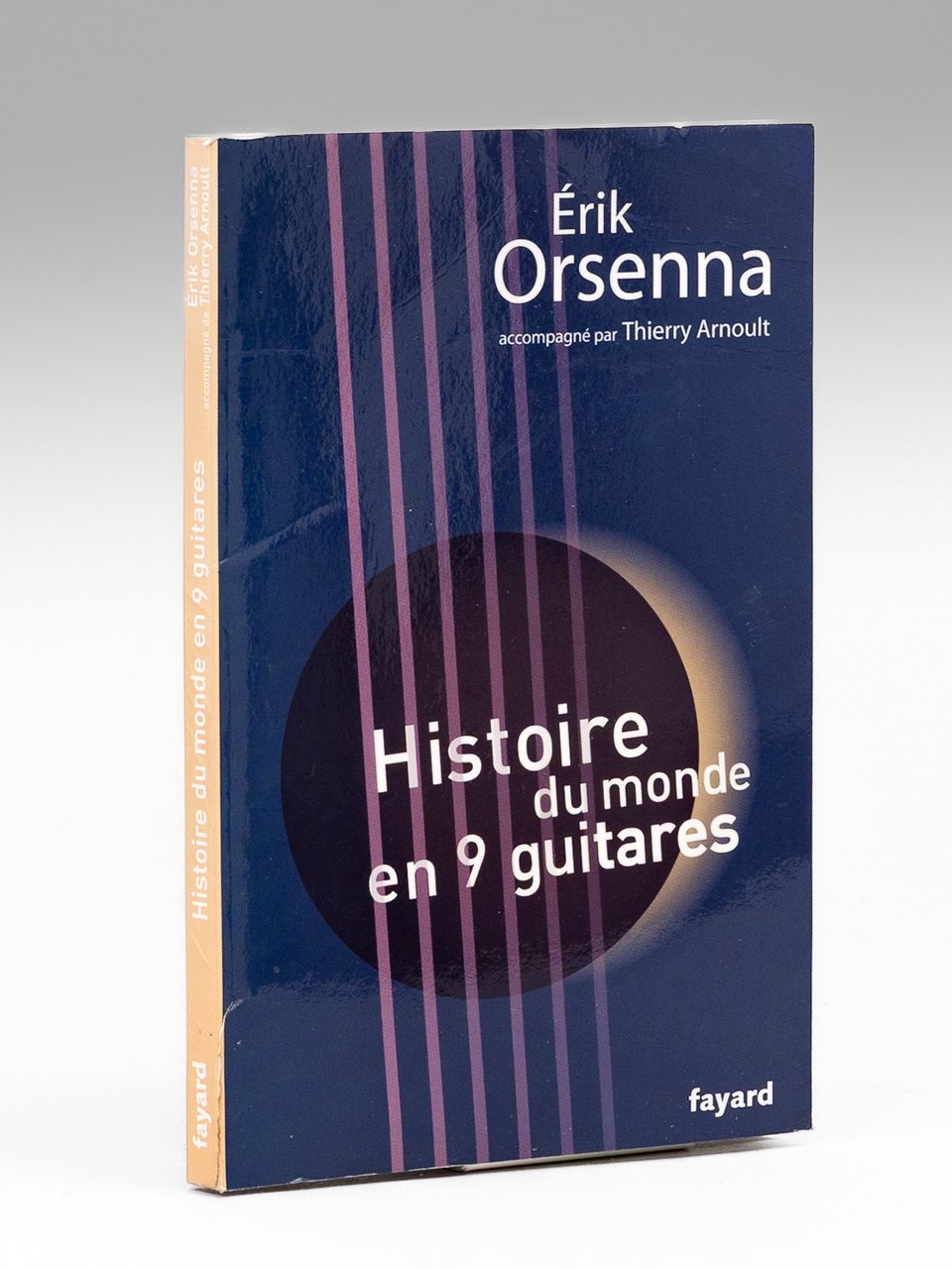 Histoire du monde en 9 guitares [ Livre dédicacé par …