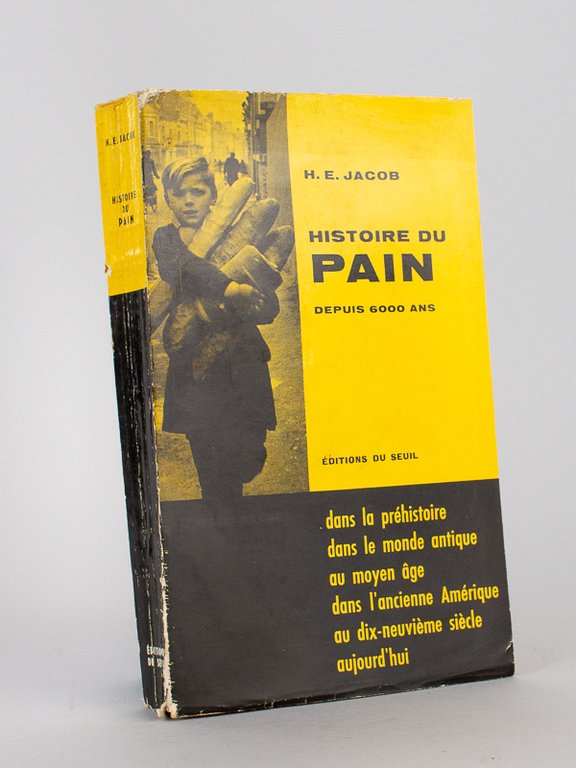 Histoire du Pain depuis 6000 ans [ Edition originale ]