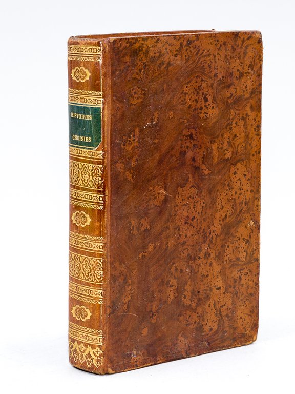 Histoires choisies, ou livre d'exemples tirés de l'Ecriture, des Pères, …