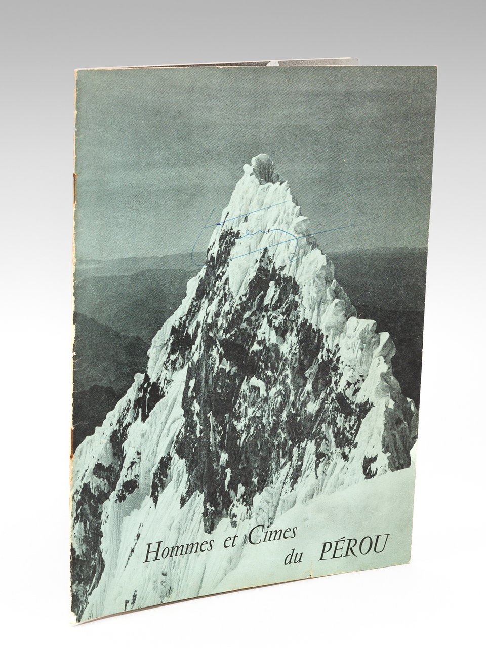 Hommes et Cimes du Pérou [ Edition originale - Livre …