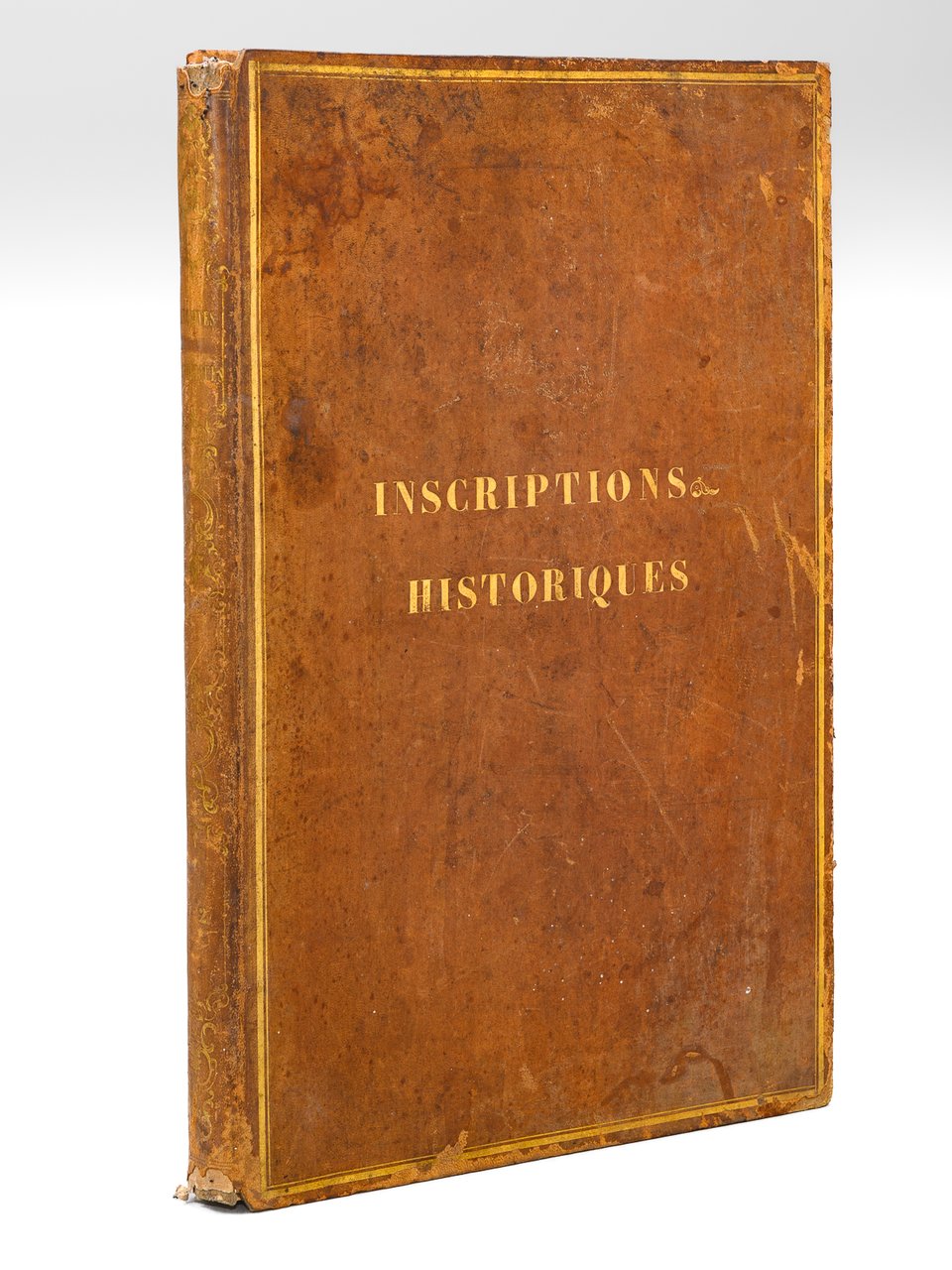 Inscriptions historiques et biographiques des Hommes Morts depuis l'an 1750. …