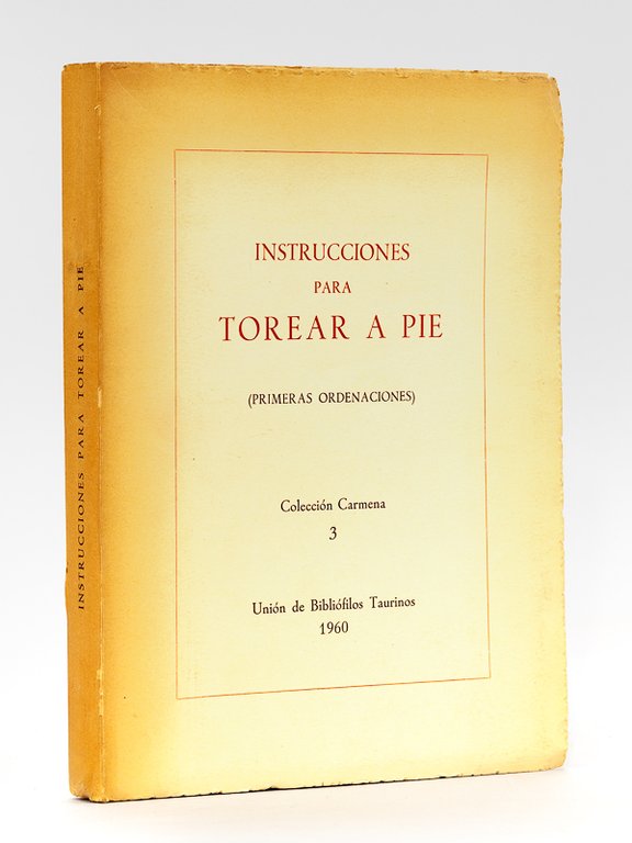 Instrucciones para Torear a Pie (Primeras Ordenaciones)