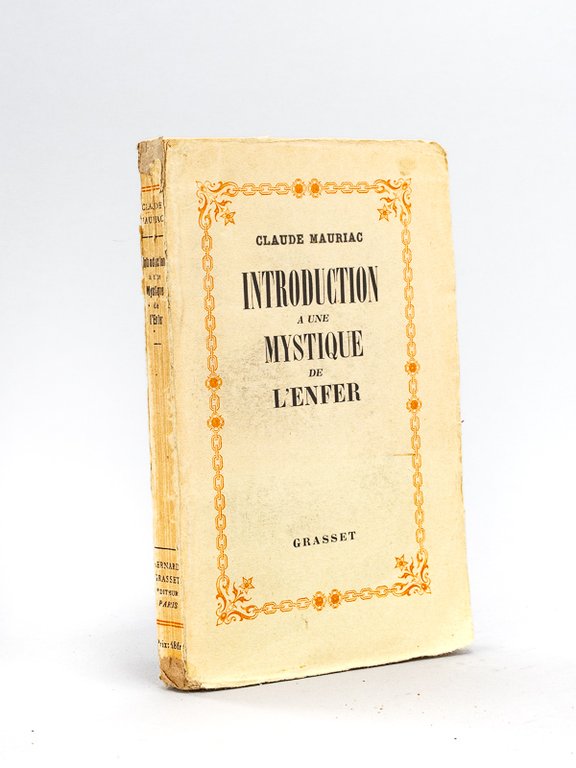 Introduction à une Mystique de l'Enfer. L'oeuvre de Marcel Jouhandeau …