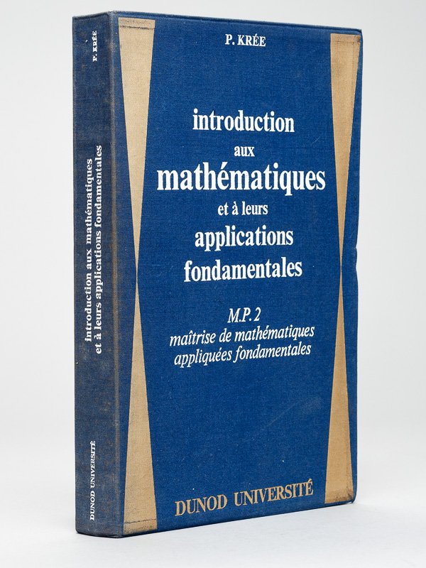 Introduction aux mathématiques et à leurs applications fondamentales. M.P.2 Maîtrise …
