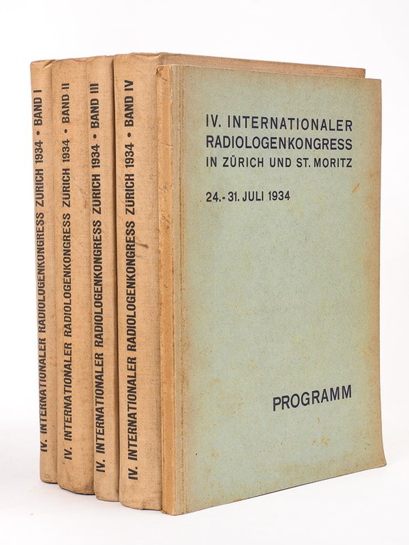 IV Internationaler Radiologenkongress Zürich 1934 (4 Bände : Band I …