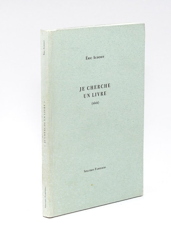 Je cherche un livre (récit) [ Livre dédicacé par l'auteur …