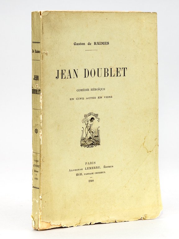 Jean Doublet. Comédie héroïque en cinq actes en vers. [ …