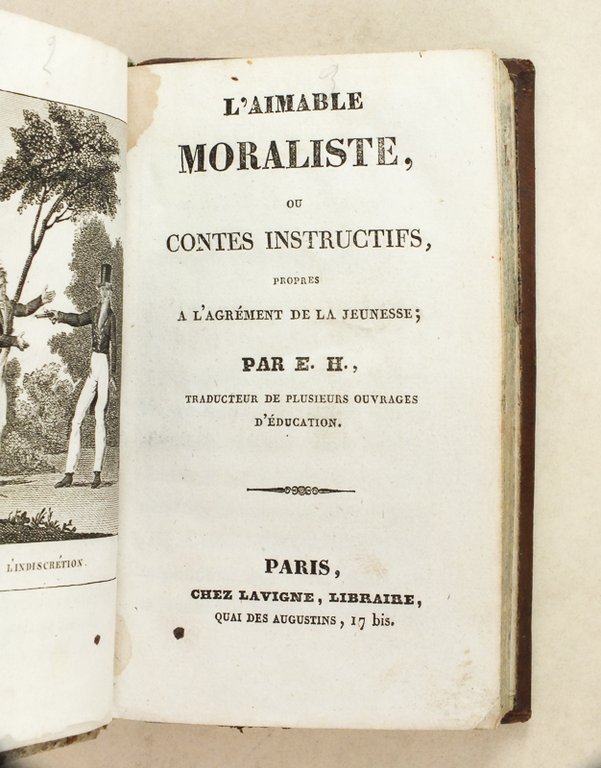 L'aimable moraliste, ou Contes instructifs, propres à l'agrément de la …
