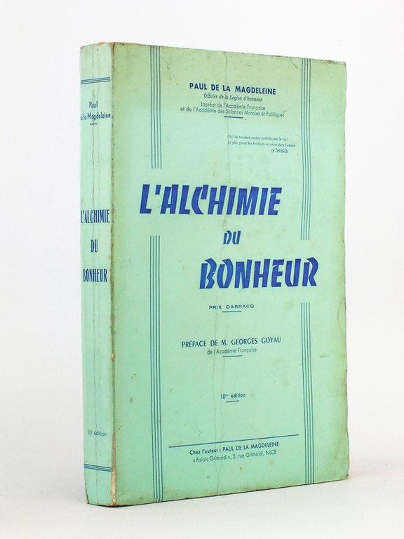 L'Alchimie du Bonheur [ exemplaire dédicacé par l'auteur ]