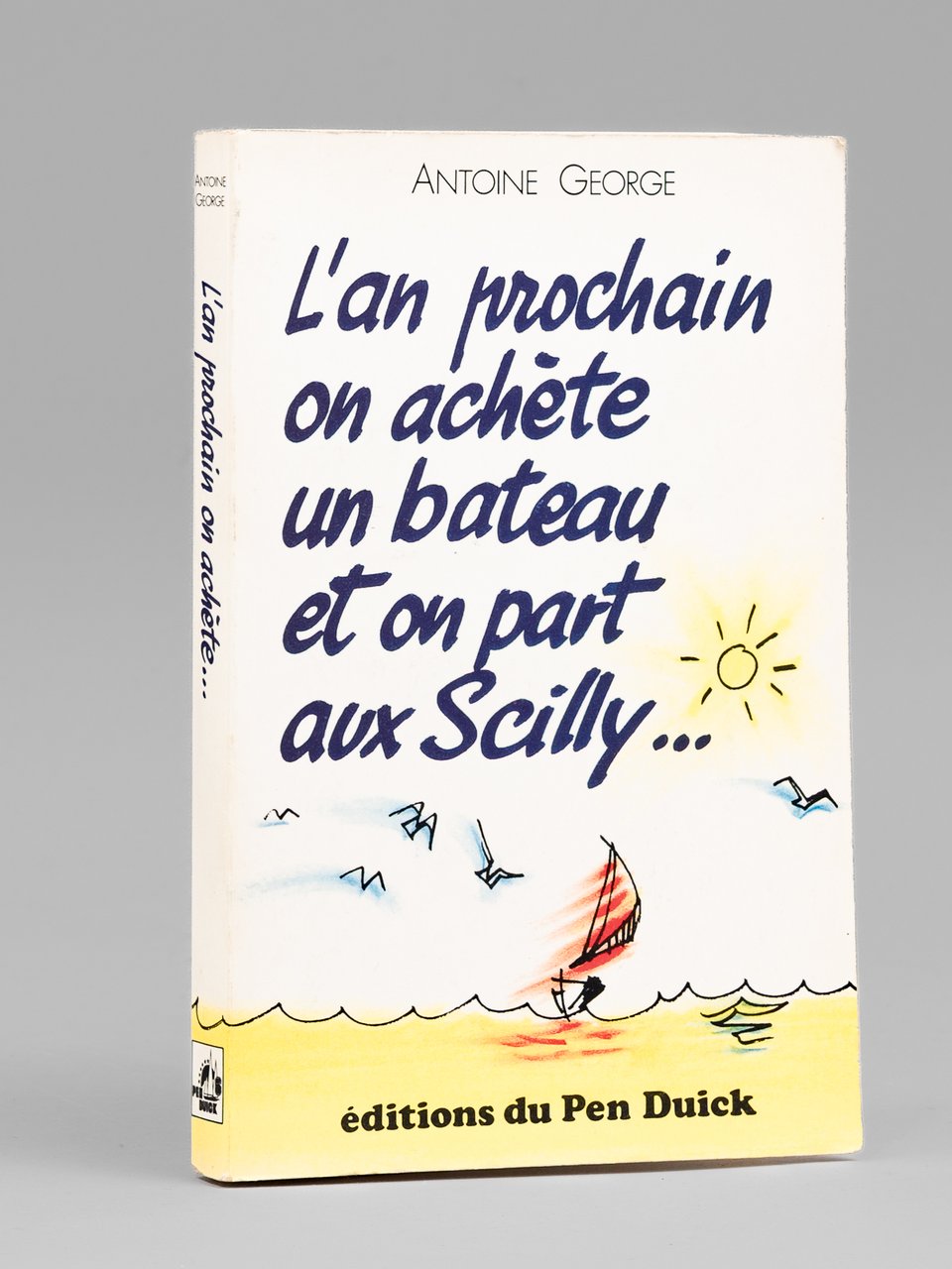 L'an prochain on achète un bateau et on part aux …