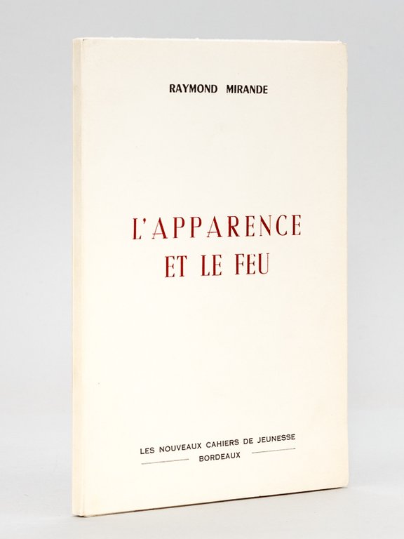 L'apparence et le feu [ Livre dédicacé par l'auteur ]