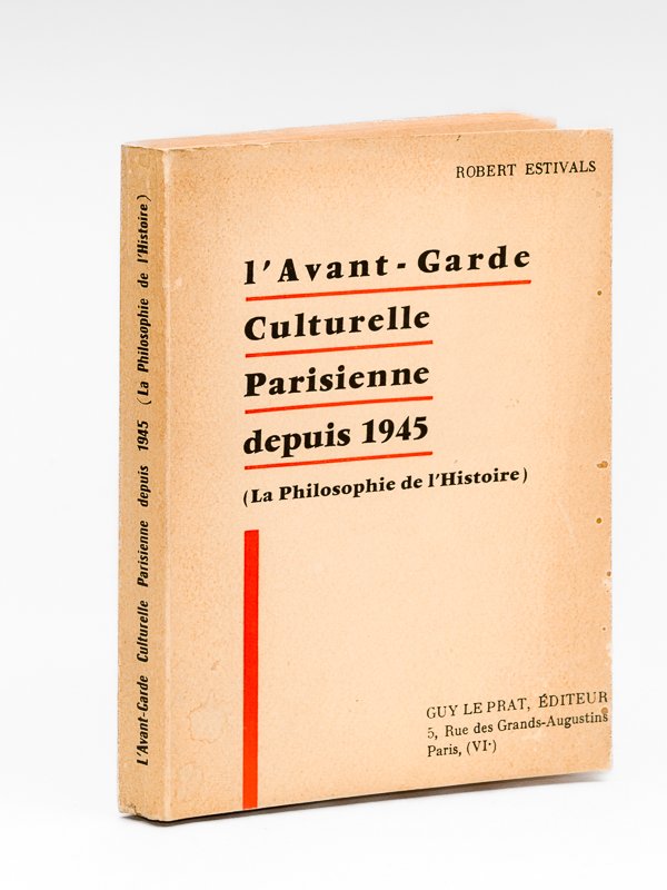 L'Avant-Garde Culturelle Parisienne depuis 1945 (La Philosophie de l'Histoire) [ …