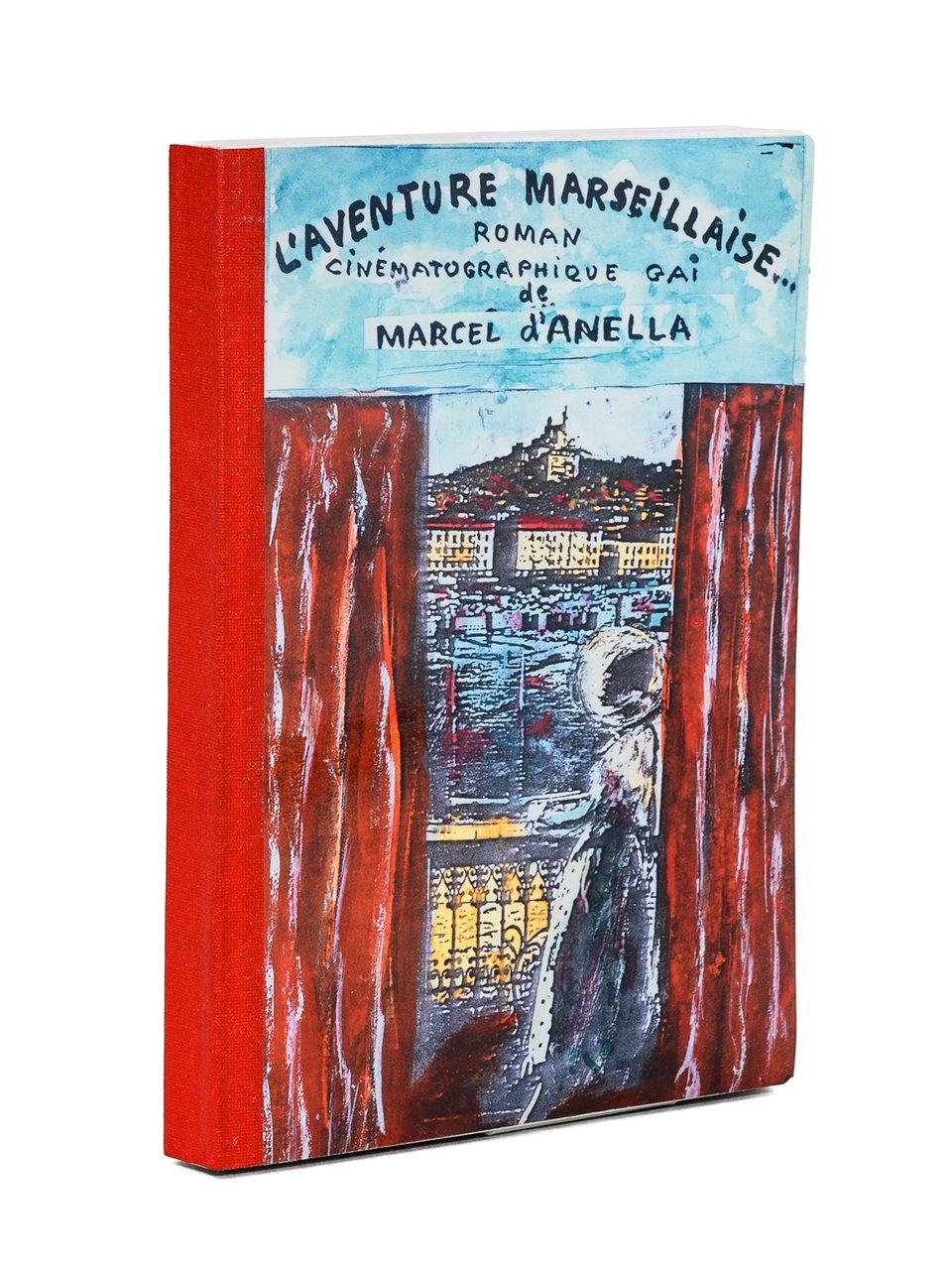 L'aventure marseillaise - roman cinématographique gai [ Livre dédicacé par …