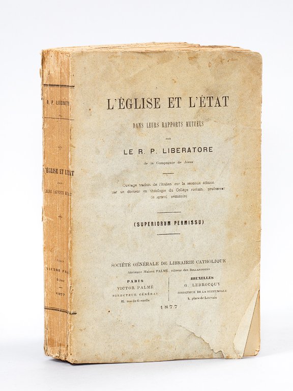 L'Eglise et l'Etat dans leurs rapports mutuels.