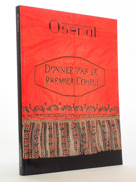 L'Empire à Fontainebleau ( Catalogue de ventes aux enchères - …