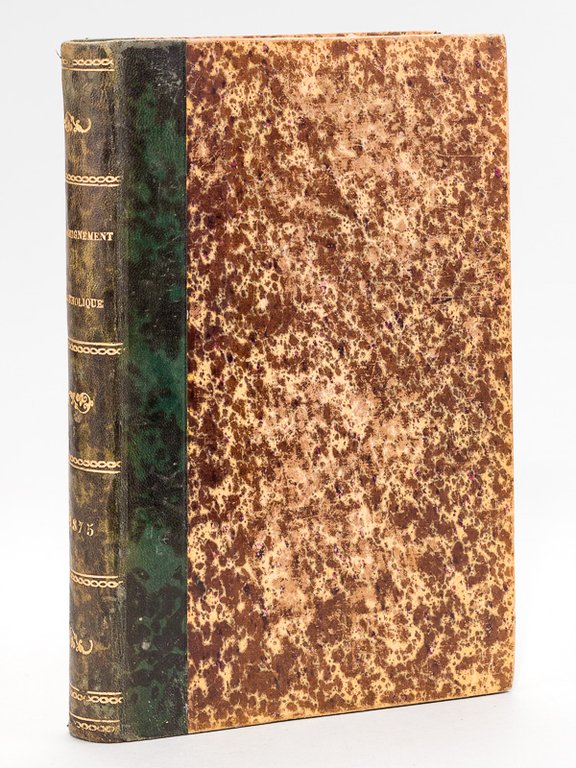 L'Enseignement Catholique. Journal des Prédicateurs. (Tribune Sacrée). Vingt-Quatrième Année. Revue …