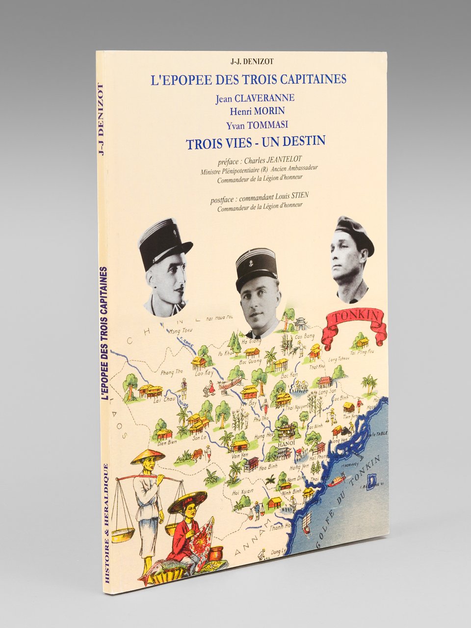 L'épopée des trois Capitaines Jean Claveranne - Henri Morin - …