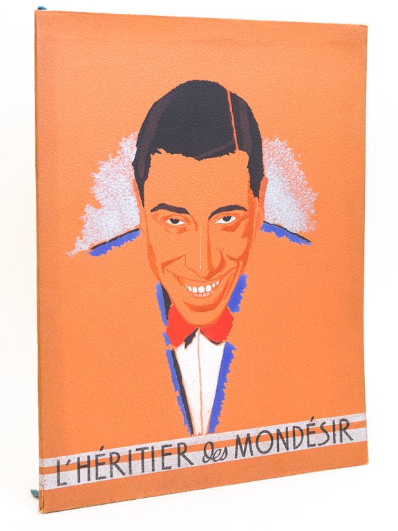 L'Héritier des Mondésir. Avec Elvire Popesco et Jules Berry. Gabrielle …