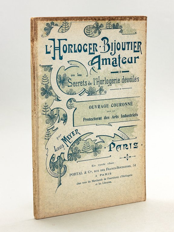 L'Horloger Bijoutier Amateur ou les Secrets de l'Horlogerie dévoilés.
