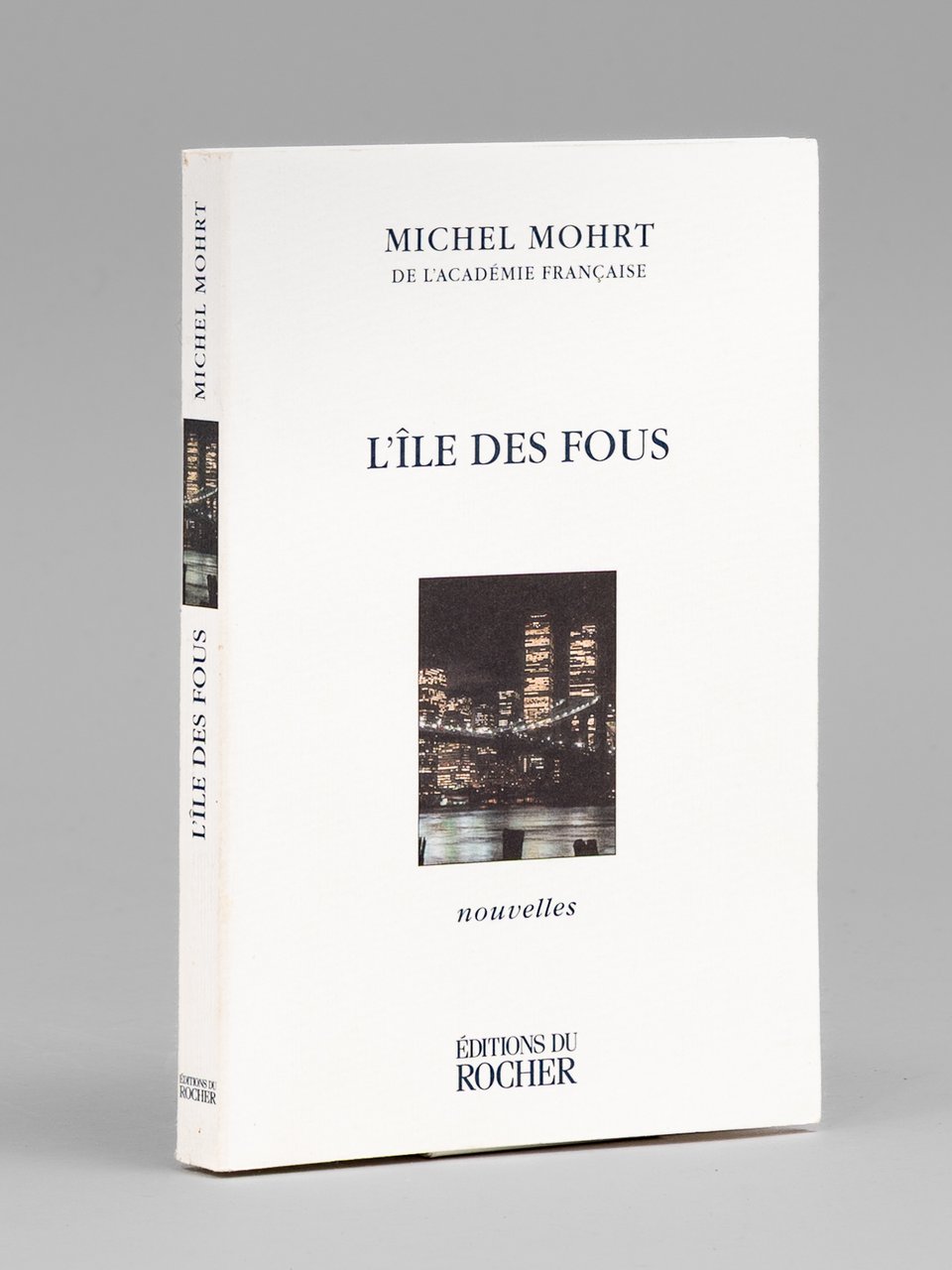L'île des Fous. Nouvelles [ Livre dédicacé par l'auteur à …