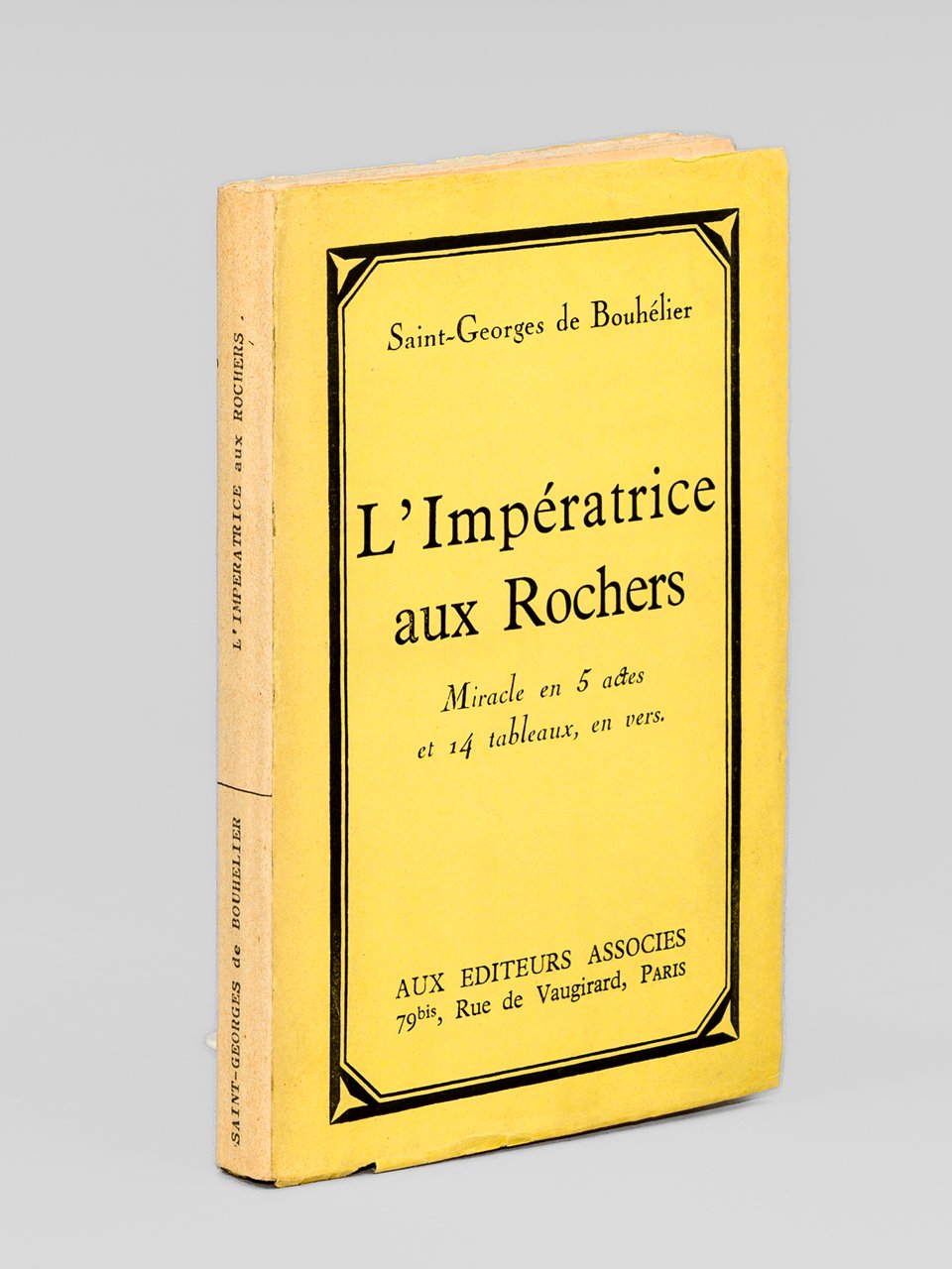 L'Impératrice aux Rochers - Miracle en 5 actes et 14 …