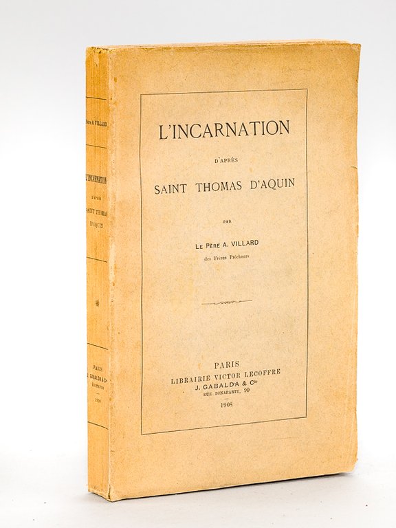 L'Incarnation d'après Saint Thomas d'Aquin.