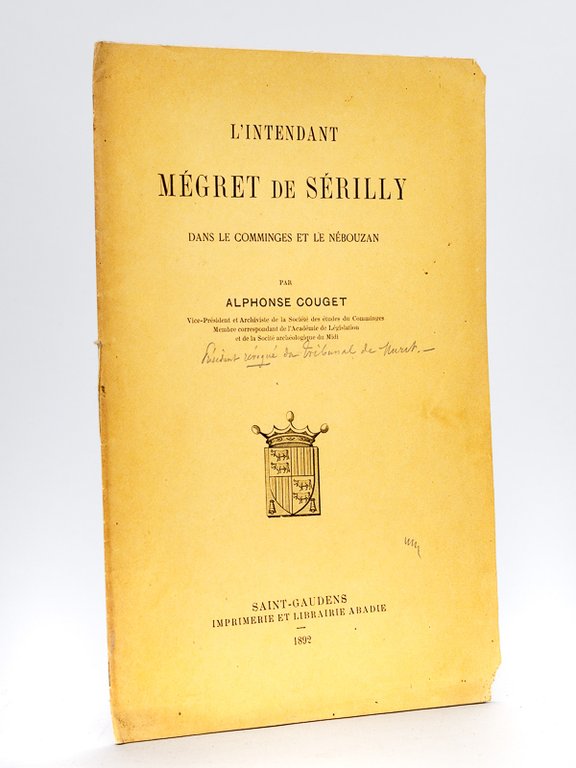 L'Intendant Mégret de Sérilly dans le Comminges et le Nébouzan …