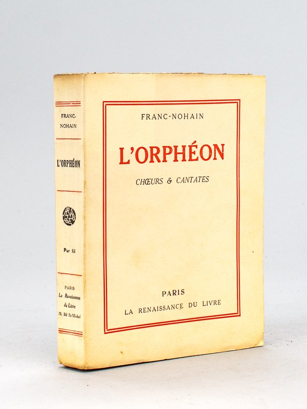 L'Orphéon. Choeurs & Cantates [ Edition originale ]