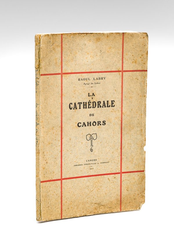 La Cathédrale de Cahors [ Edition originale - Livre dédicacé …