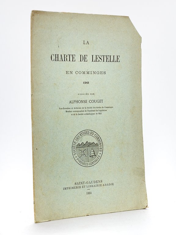 La Charte de Lestelle en Comminges 1243 [ Edition originale …