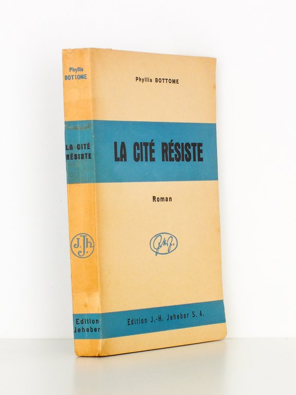 La Cité résiste , roman.