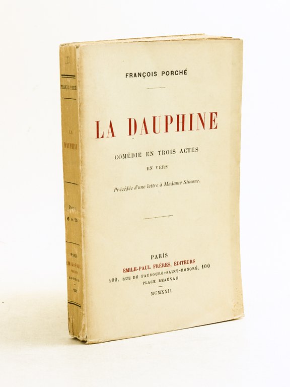 La Dauphine. Comédie en Trois actes en vers [ Edition …