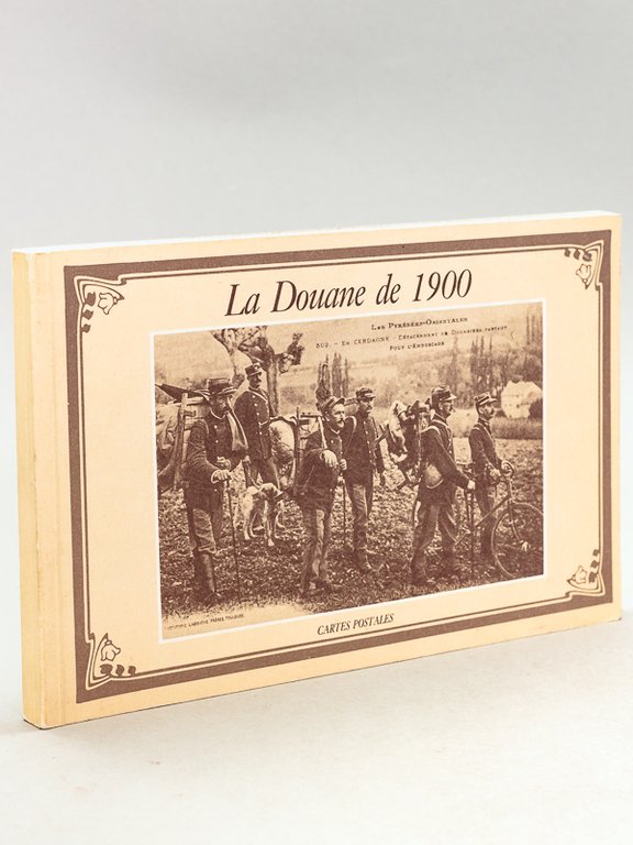 La Douane de 1900. Cartes Postales